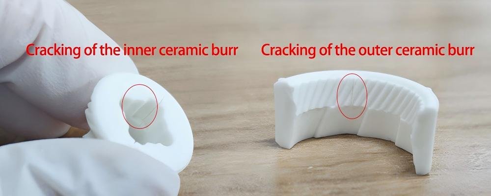 Ceramic Grinder Burr Cracking