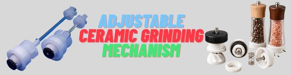 Adjustable Ceramic Grinding Mechanism